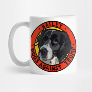 DOGS AGAINST TRUMP - BAILEY Mug